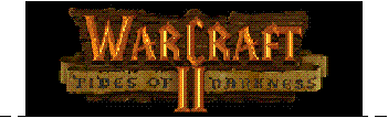 WarCraft II: Tides of Darnkness